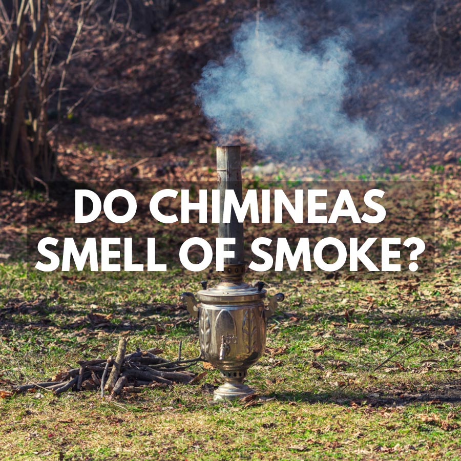Do Chimineas Smell of Smoke